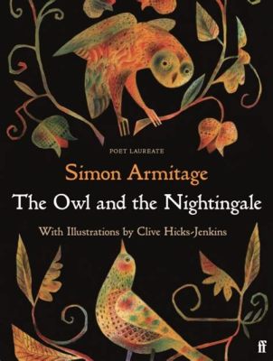  The Owl and the Nightingale:  A 10th-Century French Fable Exploring Themes of Deception and Wisdom!